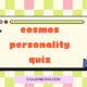 cosmos personality quiz