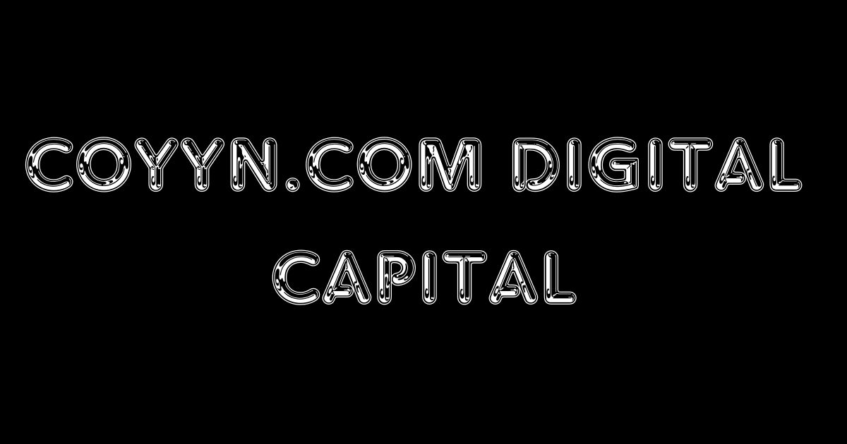 coyyn.com digital capital